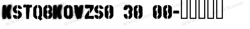 KSTQBKOVZS0 30 00字体转换